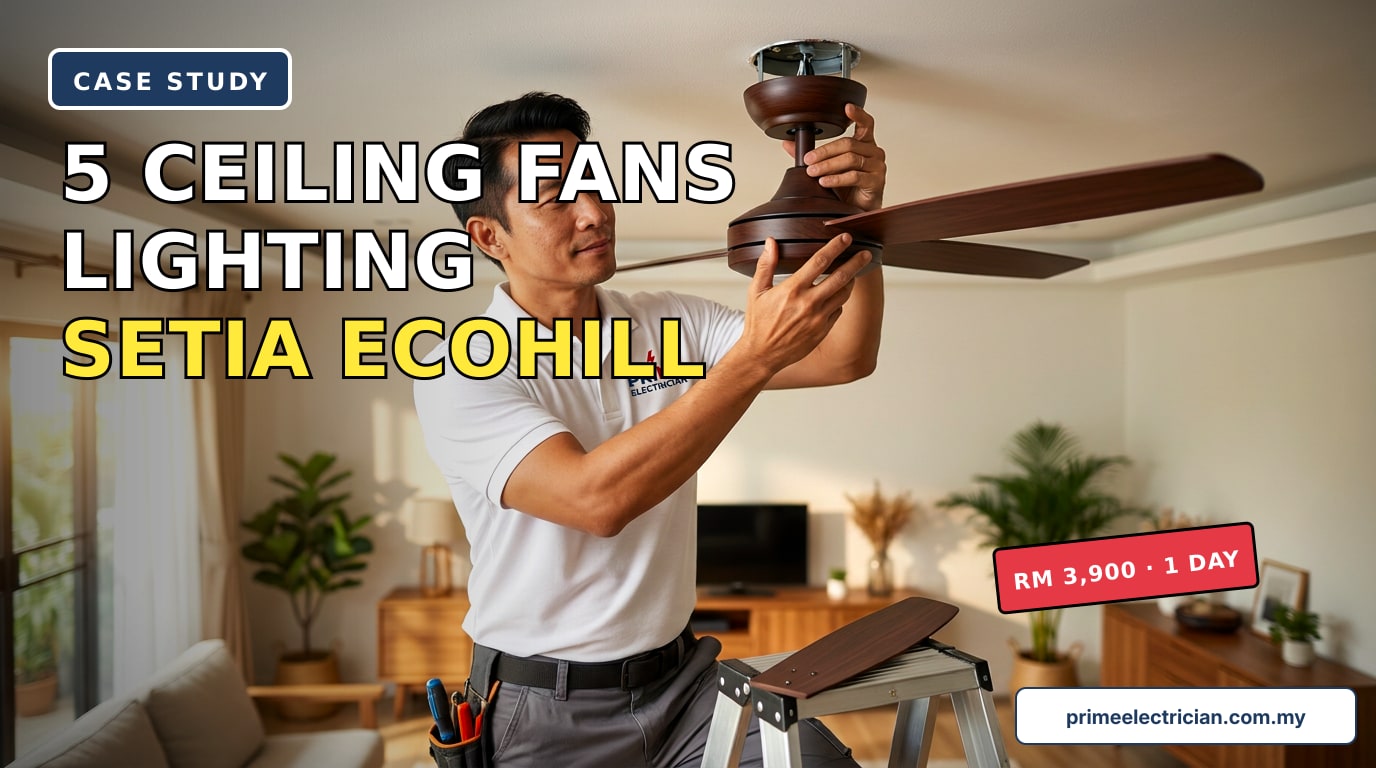 Prime Electrician installing KDK DC ceiling fan in Setia Ecohill bungalow, Semenyih